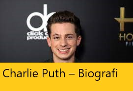 Charlie Puth – Biografi