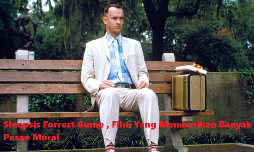 Sinopsis Forrest Gump , Film Yang Memberikan Banyak Pesan Moral